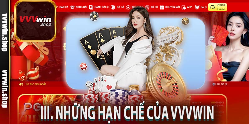 III. Những hạn chế của VVVWIN